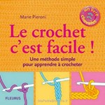 livre Le crochet c'est facile! - 64 pages