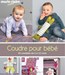 livre Coudre Pour Bébé - 160 pages