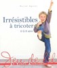 livre Irrésistibles à Tricoter - 64 pages